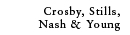 Crosby, Stills, Nash and Young